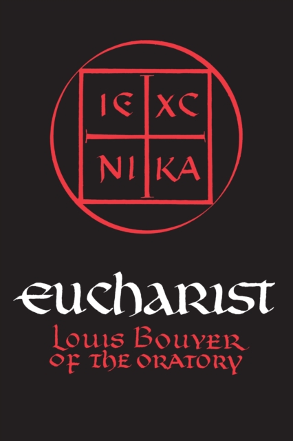 Eucharist : Theology and Spirituality of the Eucharistic Prayer, Hardback Book