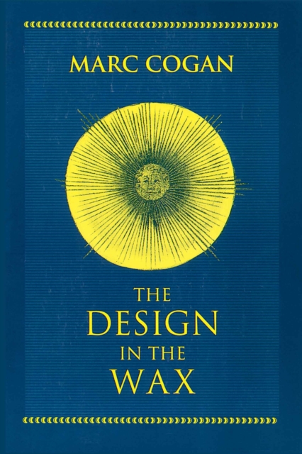 Design in the Wax, The : The Structure of the Divine Comedy and Its Meaning, Paperback / softback Book