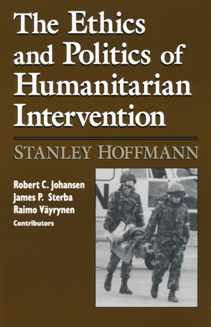 Ethics and Politics of Humanitarian Intervention, Paperback / softback Book