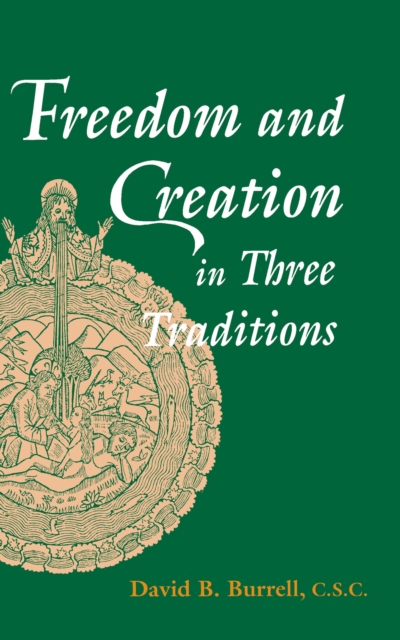 Freedom and Creation in Three Traditions, Hardback Book