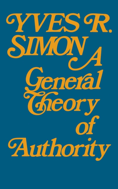 General Theory of Authority, A, Paperback / softback Book