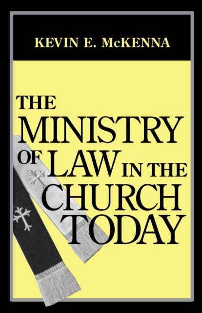 The Ministry of Law in the Church Today, Hardback Book