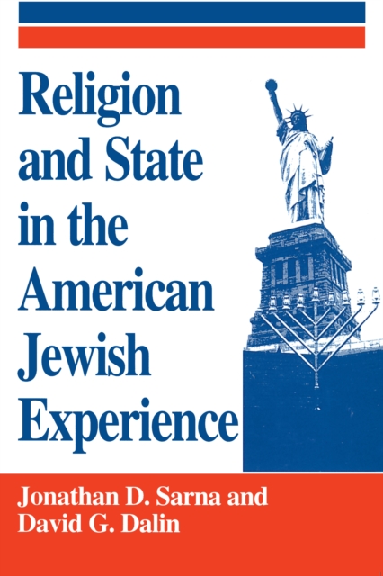 Religion and State in the American Jewish Experience, Paperback / softback Book