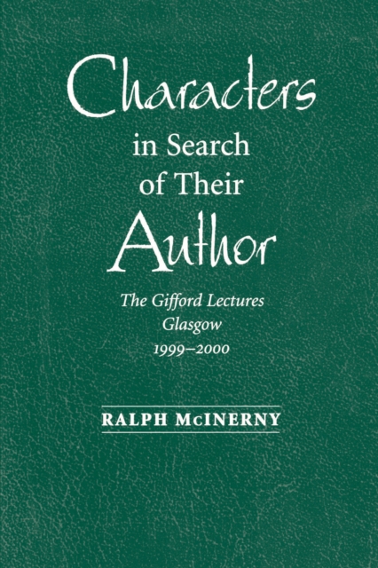 Characters in Search of Their Author : The Gifford Lectures, 1999-2000, Paperback / softback Book