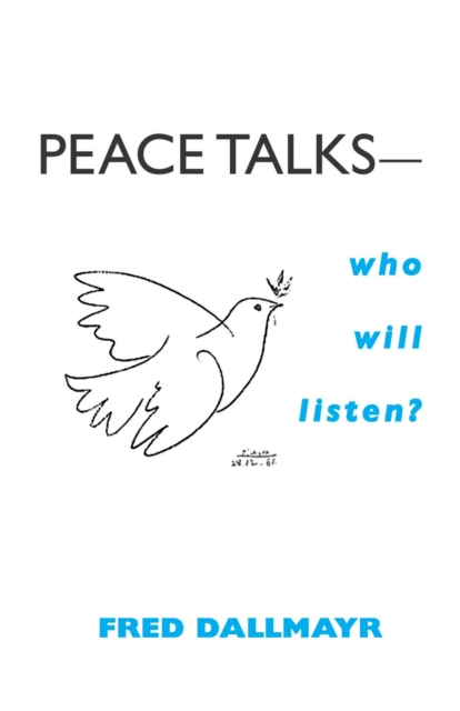 Peace Talks—Who Will Listen?, Hardback Book
