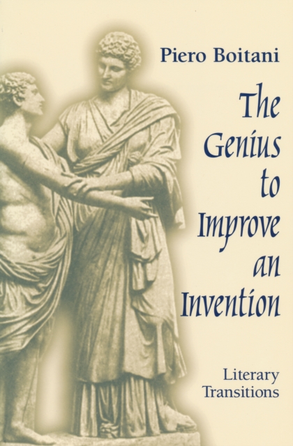 Genius to Improve an Invention : Literary Transitions, Hardback Book