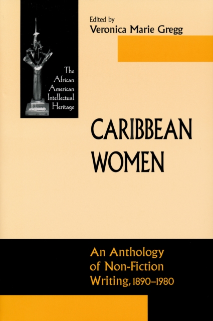 Caribbean Women : An Anthology of Non-Fiction Writing, 1890-1981, Paperback / softback Book