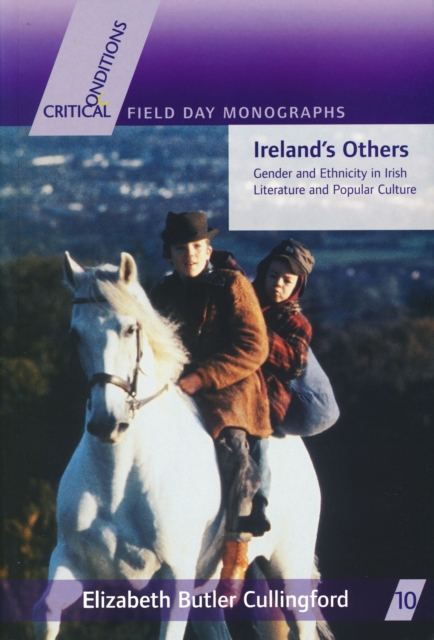 Ireland's Others : Ethnicity and Gender in Irish Literature and Popular Culture, Paperback / softback Book