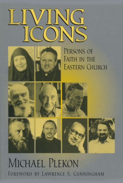 Living Icons : Persons of Faith in the Eastern Church, Paperback / softback Book