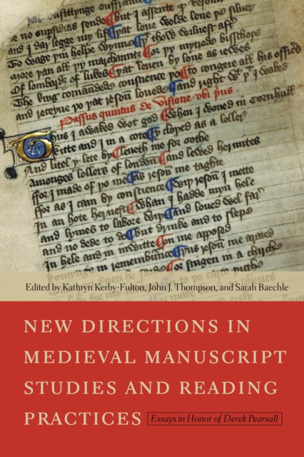 New Directions in Medieval Manuscript Studies and Reading Practices : Essays in Honor of Derek Pearsall, PDF eBook