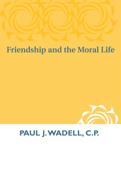 Friendship and the Moral Life, PDF eBook