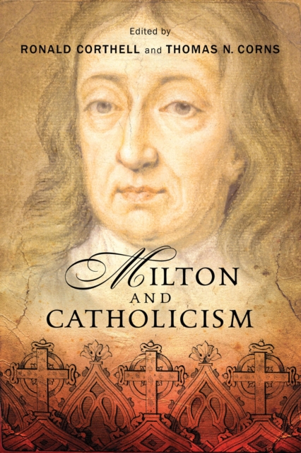 Milton and Catholicism, Hardback Book