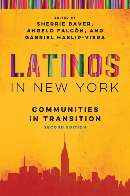 Latinos in New York : Communities in Transition, Second Edition, PDF eBook