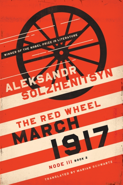 March 1917 : The Red Wheel, Node III, Book 2, Hardback Book