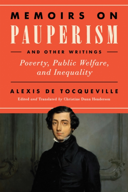 Memoirs on Pauperism and Other Writings : Poverty, Public Welfare, and Inequality, EPUB eBook