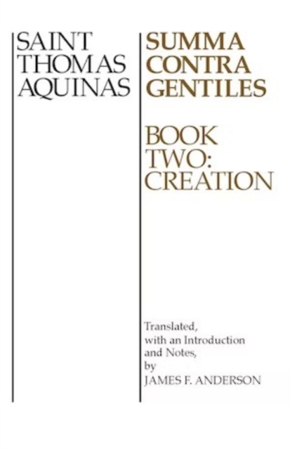 Summa Contra Gentiles : Book Two: Creation, PDF eBook