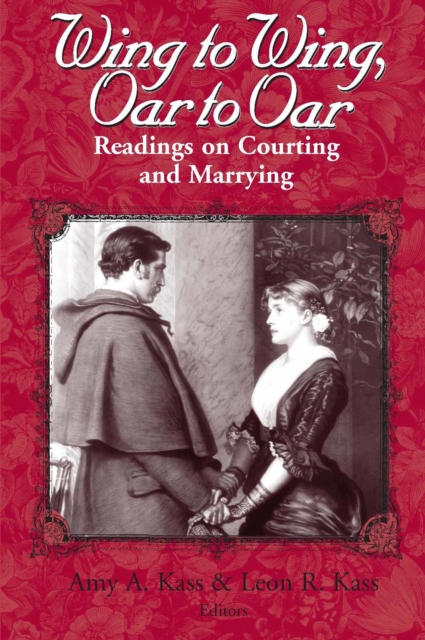 Wing to Wing, Oar to Oar : Readings on Courting and Marrying, PDF eBook
