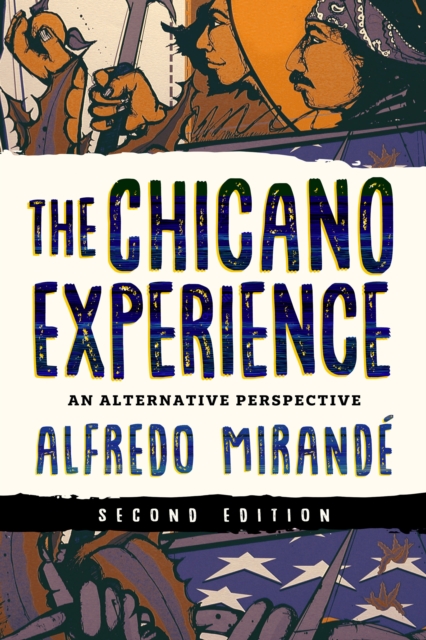 The Chicano Experience : An Alternative Perspective, Paperback / softback Book