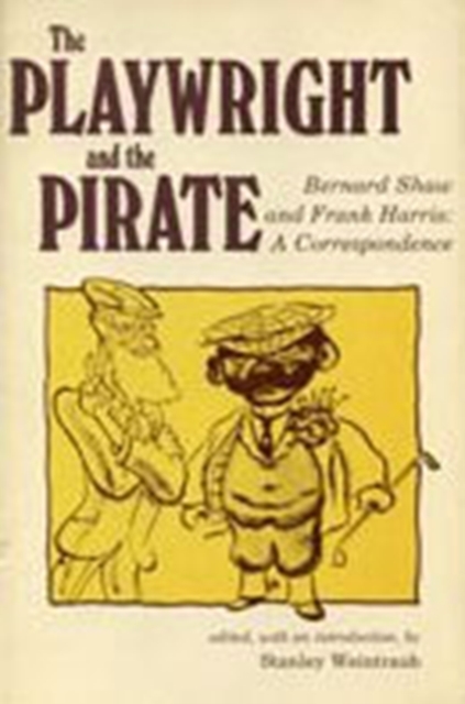 The Playwright and the Pirate : A Correspondence, Paperback / softback Book