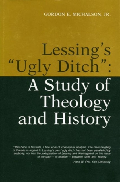 Lessing's "Ugly Ditch" : A Study of Theology and History, Hardback Book