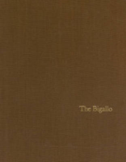 The Bigallo : The Oratory and Residence of the Compagnia del Bigallo e della Misericordia in Florence, Hardback Book