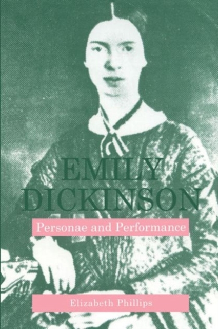 Emily Dickinson : Personae and Performance, Hardback Book