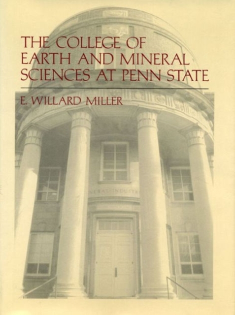 The College of Earth and Mineral Sciences at Penn State, Hardback Book