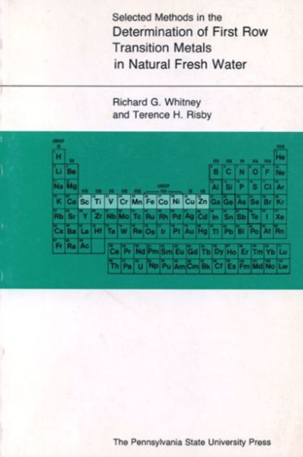 Selected Methods in the Determination of First Row Transition Metals in Natural Fresh Water, Hardback Book