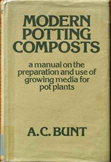 Modern Potting Composts, Hardback Book