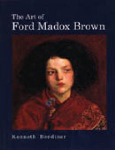 The Art of Ford Madox Brown, Hardback Book