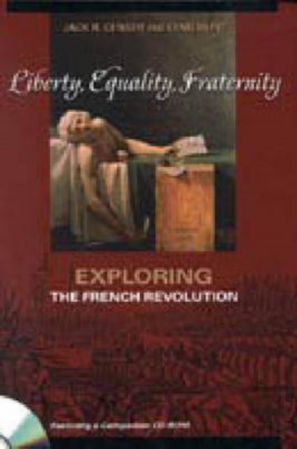 Liberty, Equality, Fraternity : Exploring the French Revolution, Mixed media product Book