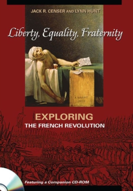 Liberty, Equality, Fraternity : Exploring the French Revolution, Mixed media product Book