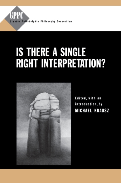 Is There a Single Right Interpretation?, Paperback / softback Book