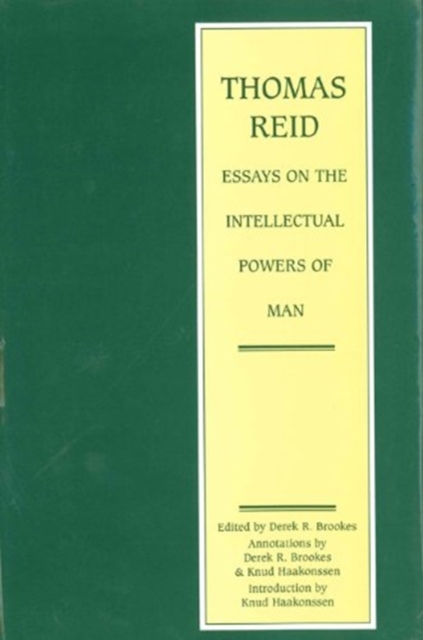 Thomas Reid: Essays on the Intellectual Power of Man : A Critical Edition, Hardback Book