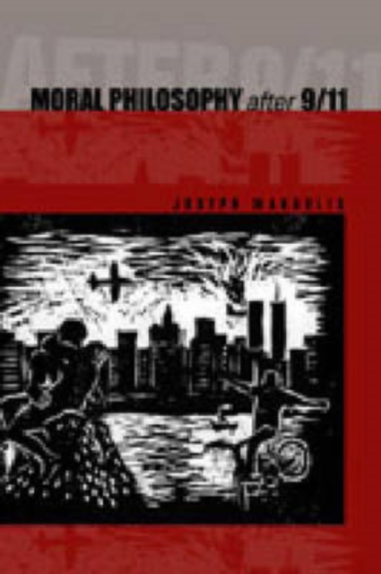 Moral Philosophy After 9/11, Hardback Book