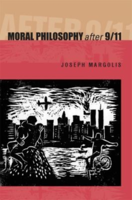 Moral Philosophy After 9/11, Paperback / softback Book