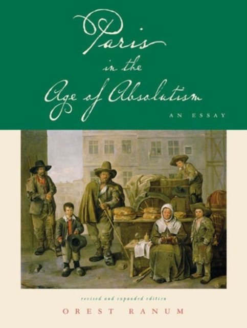 Paris in the Age of Absolutism : An Essay, Paperback / softback Book