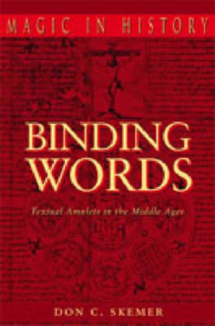 Binding Words : Textual Amulets in the Middle Ages, Paperback / softback Book