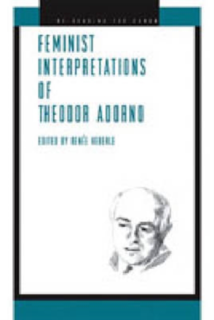 Feminist Interpretations of Theodor Adorno, Paperback / softback Book
