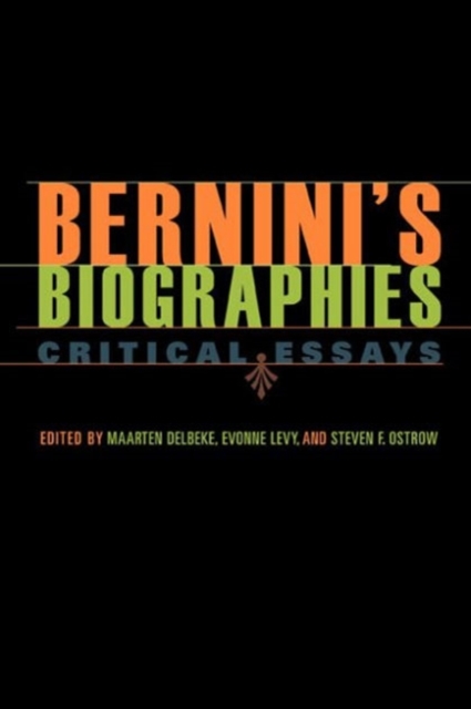 Bernini's Biographies : Critical Essays, Hardback Book