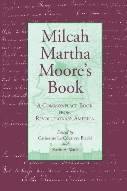 Milcah Martha Moore's Book : A Commonplace Book from Revolutionary America, Paperback / softback Book