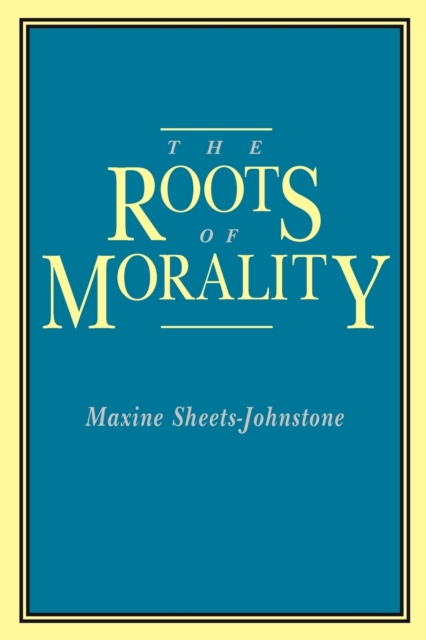 The Roots of Morality, Paperback / softback Book