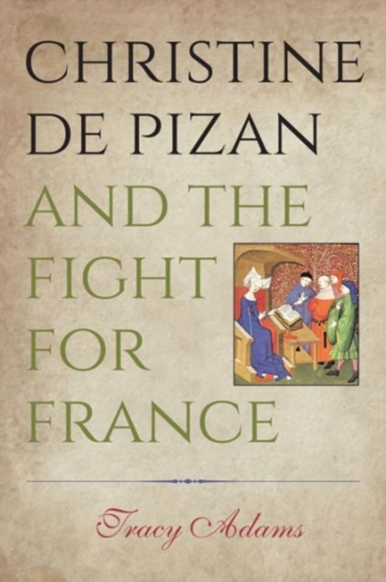 Christine de Pizan and the Fight for France, Hardback Book