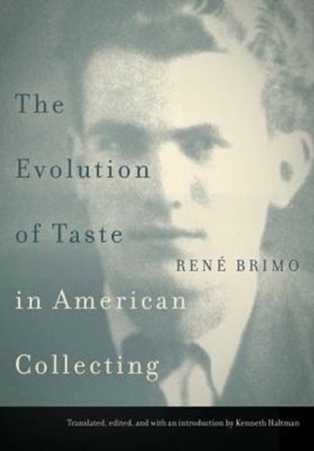 The Evolution of Taste in American Collecting, Hardback Book