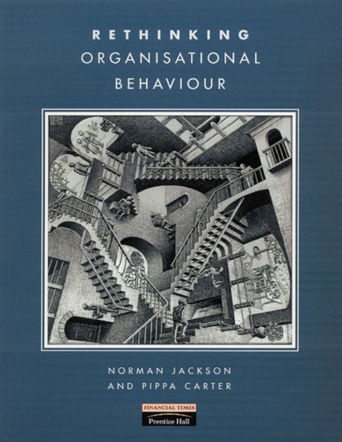 Rethinking Organisational Behaviour, Paperback Book