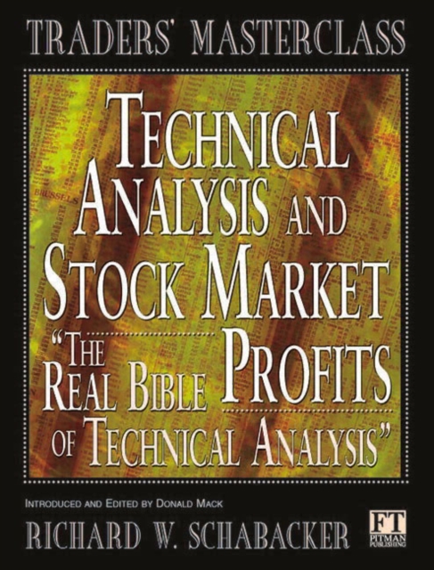 Technical Analysis and Stock Market Profits : Technical Analysis and Stock Market Profits, Paperback / softback Book