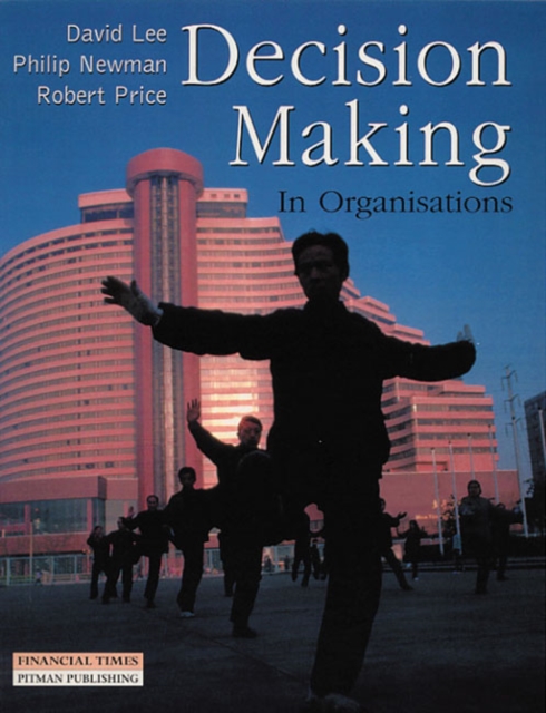 Decision Making in Organisations, Paperback / softback Book