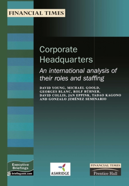 Corporate Headquarters : An international analysis of their roles and staffing, Paperback / softback Book