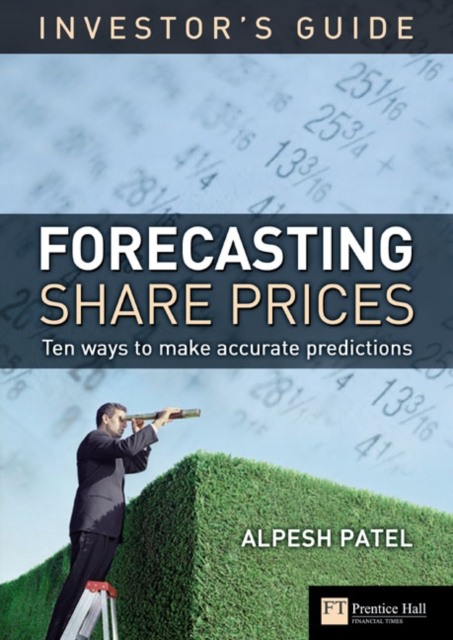 The Investor's Guide to Forecasting Share Prices : 10 Techniques for Accurate Predictions, Mixed media product Book