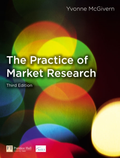 The Practice of Market Research : An Introduction, Paperback Book